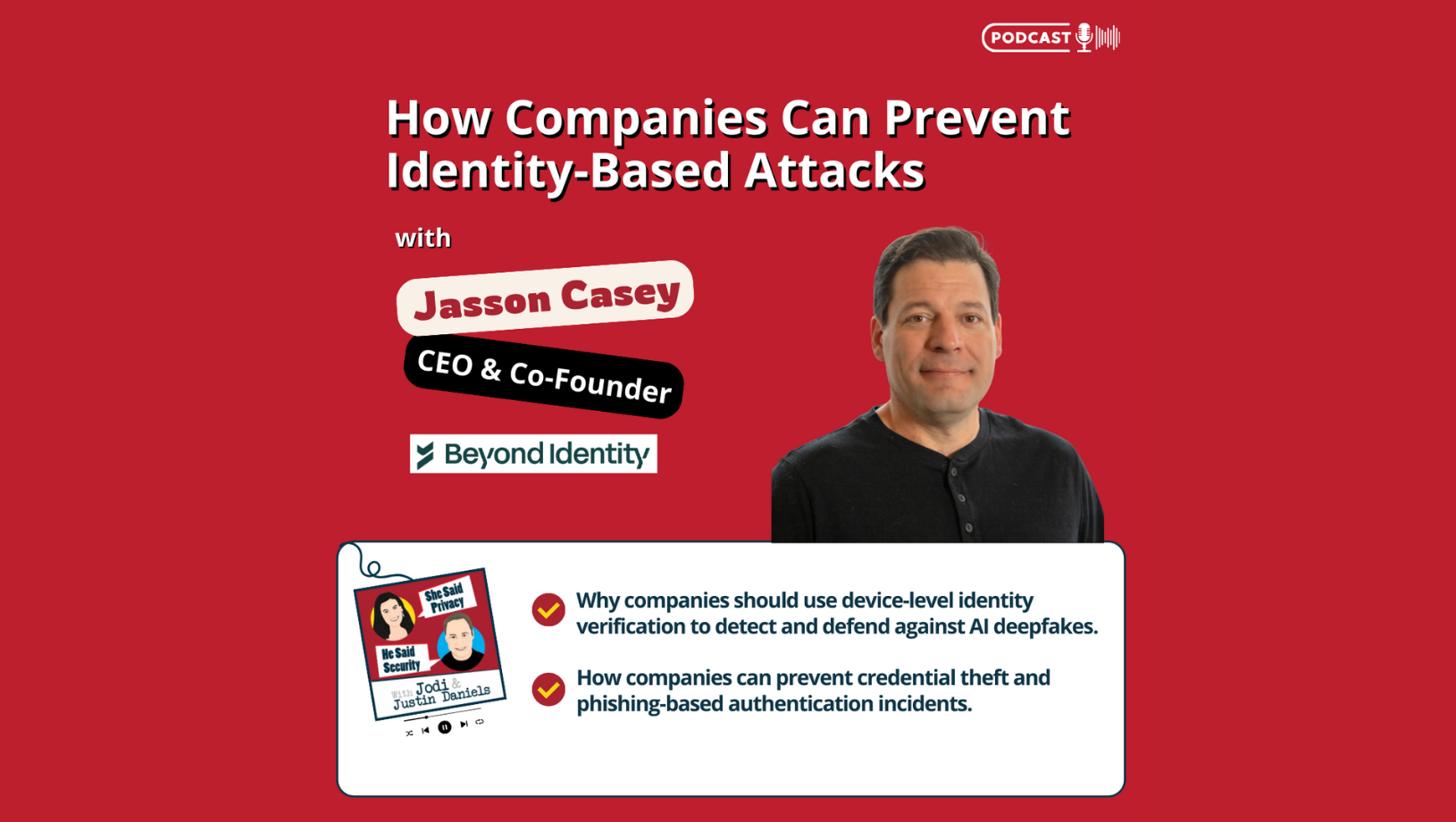 She Said Privacy / He Said Security Podcast: How Companies Can Prevent Identity-Based Attacks 