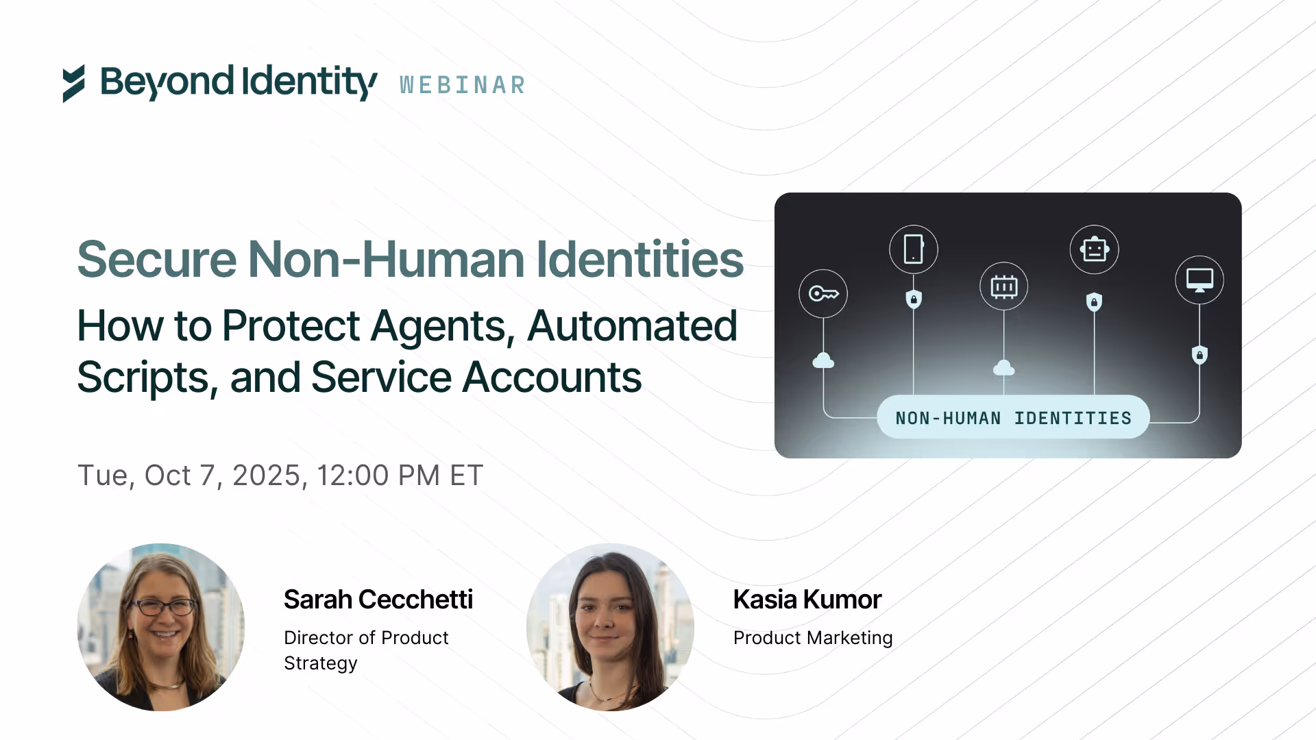 Secure Non-Human Identities: How to Protect Your Agents, Automated Scripts, and Service Accounts