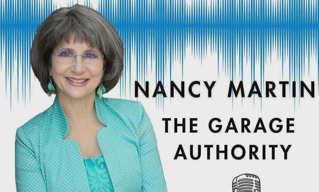 Words from Nancy Martin, founder and owner of The Garage Authority, interviewed on a podcast about women in business.
