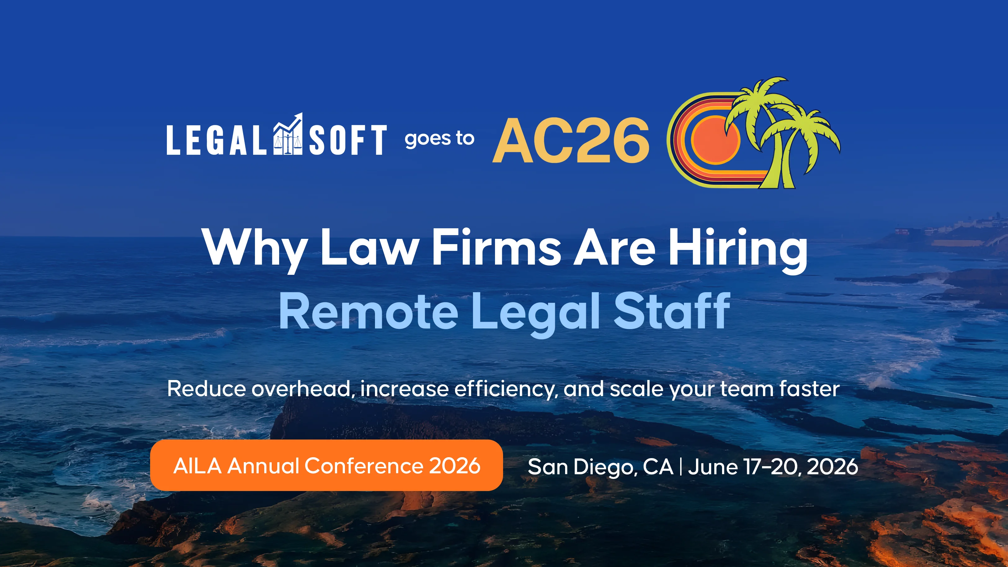 AILA Annual Conference 2026 San Diego, CA | Legal Soft