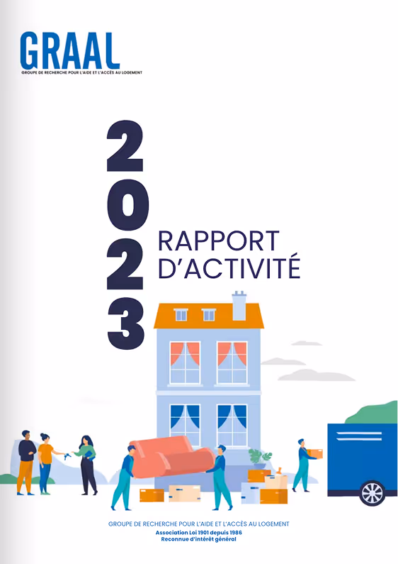 Couverture du rapport d'activité 2023 de GRAAL montrant une illustration de personnes déménageant des meubles et des cartons devant une maison bleue.