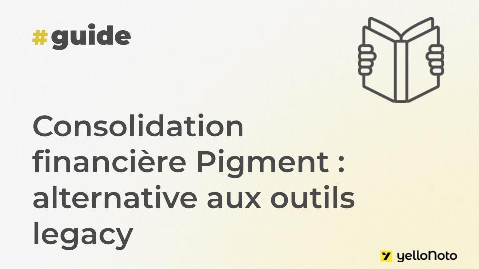 Consolidation financière Pigment : alternative aux outils legacy