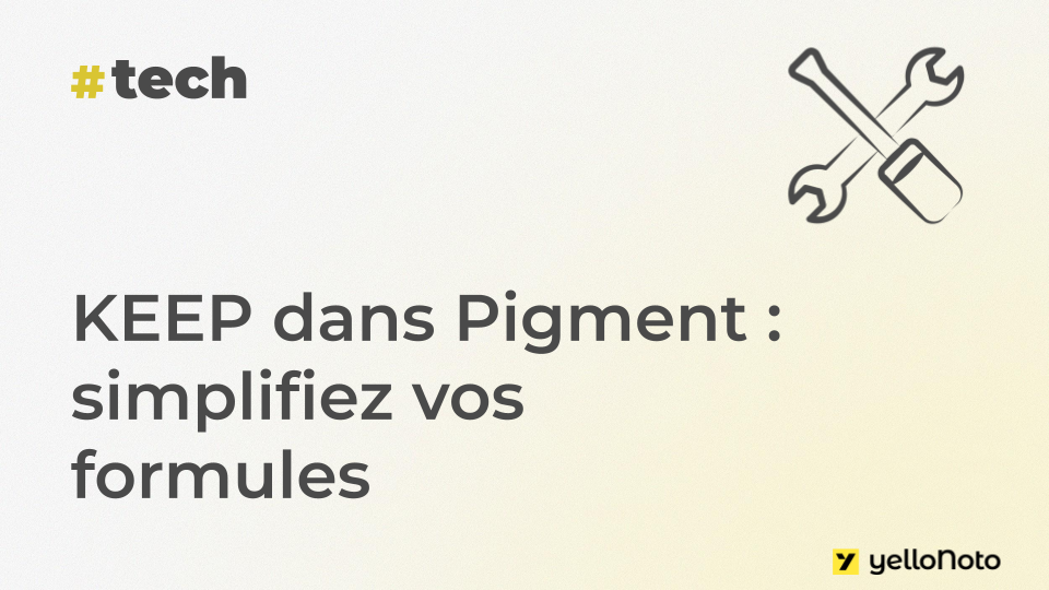 KEEP dans Pigment : simplifiez vos formules