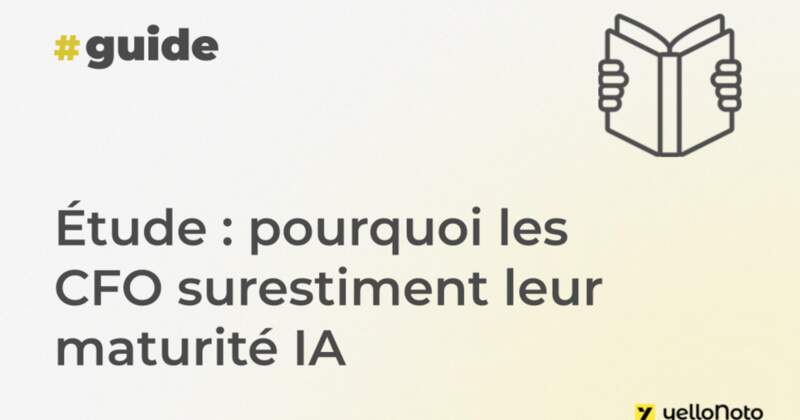 Étude : pourquoi les CFO surestiment leur maturité IA