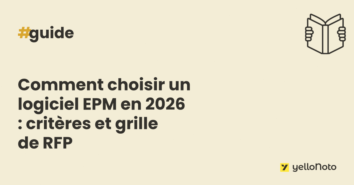 Comment choisir un logiciel EPM en 2026 : critères et grille de RFP