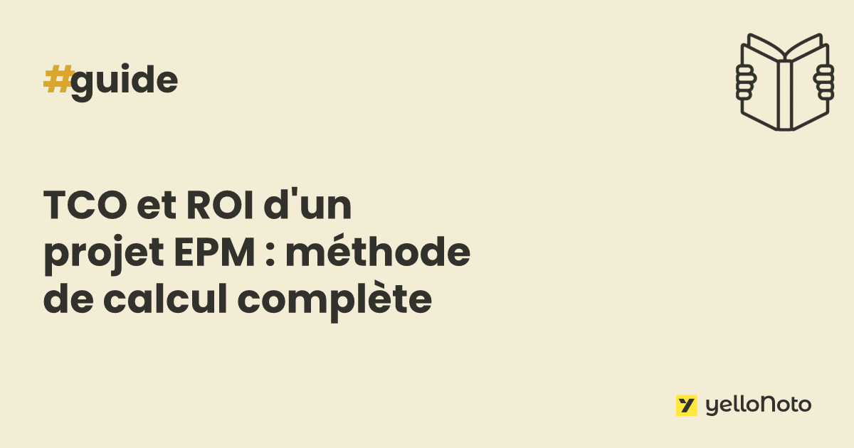TCO et ROI d'un projet EPM : méthode de calcul complète