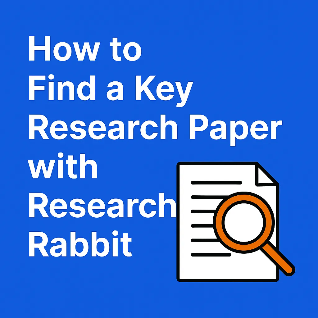 How to find a key research paper with ResearchRabbit