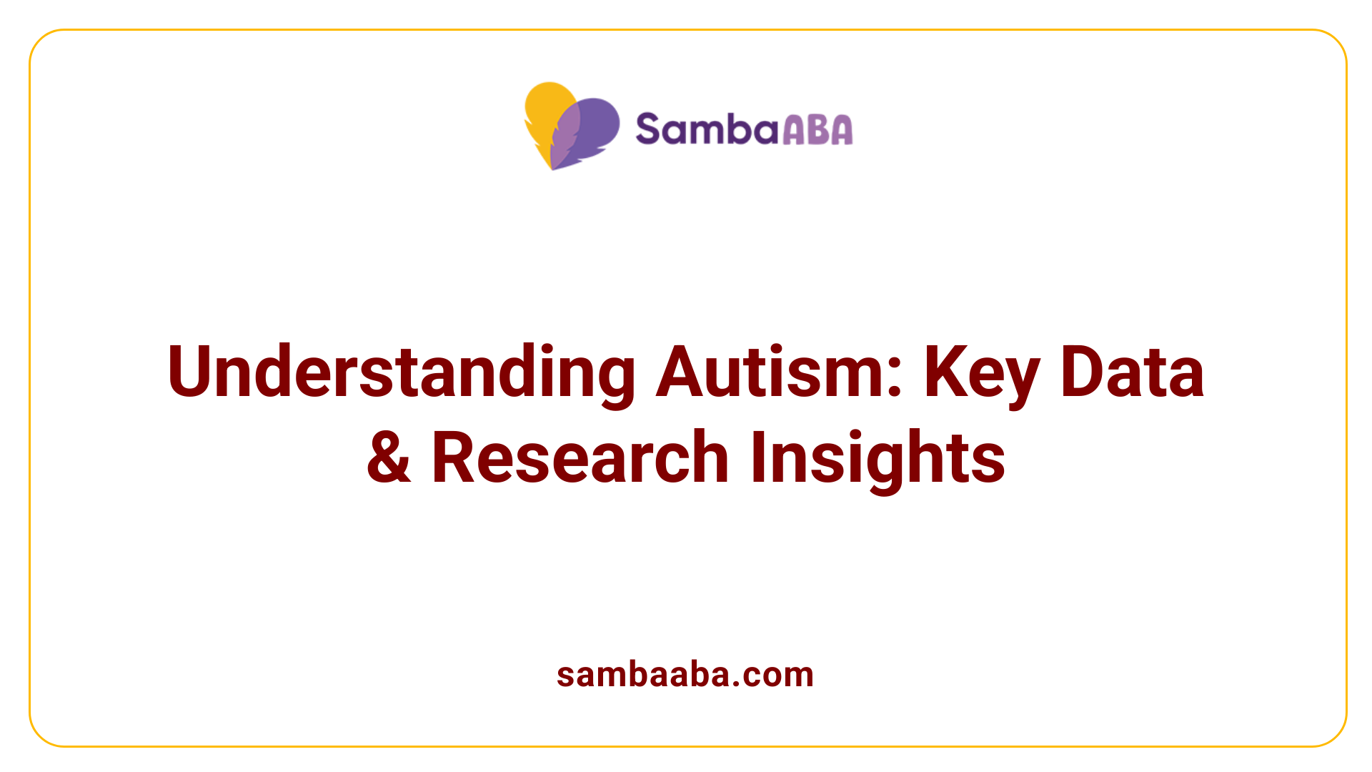 Understanding Autism: Key Data &amp; Research Insights