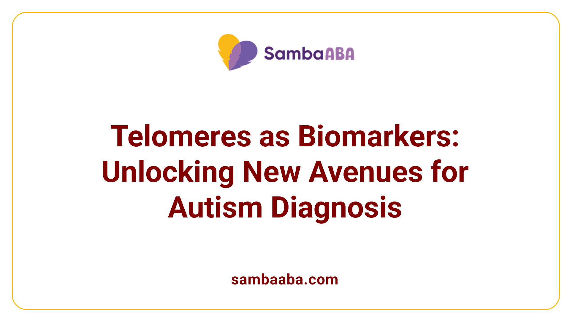 Telomeres as Biomarkers: Unlocking New Avenues for Autism Diagnosis