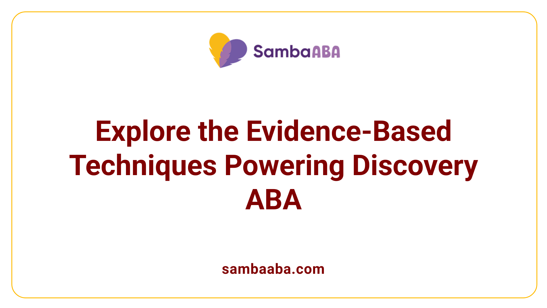Explore the Evidence-Based Techniques Powering Discovery ABA