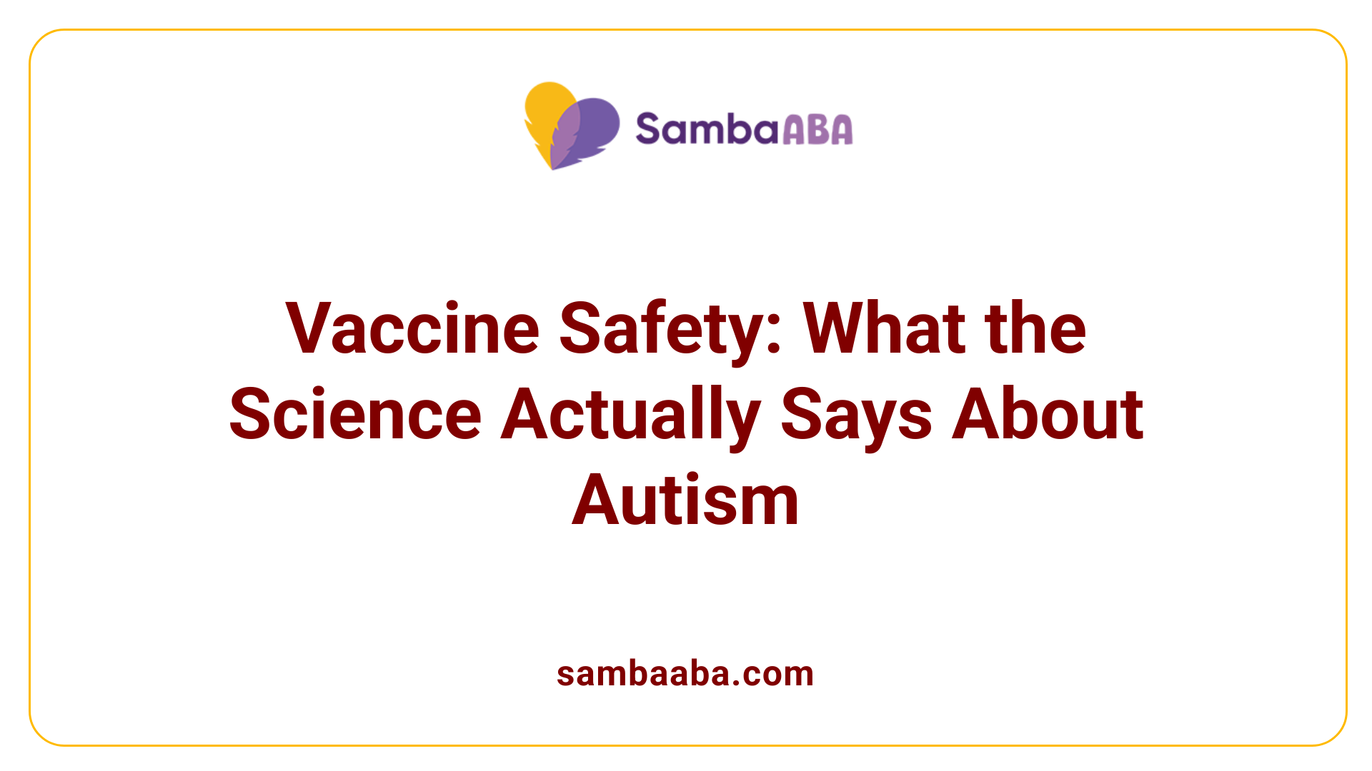 Vaccine Safety: What the Science Actually Says About Autism