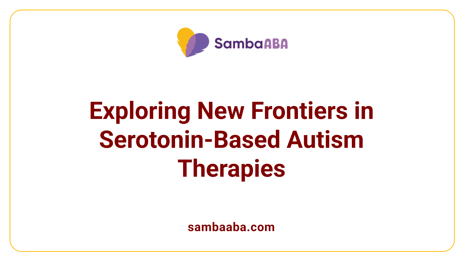 Exploring New Frontiers in Serotonin-Based Autism Therapies
