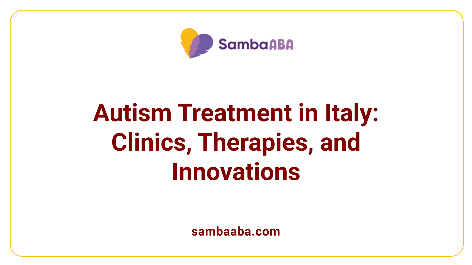 Autism Treatment in Italy: Clinics, Therapies, and Innovations