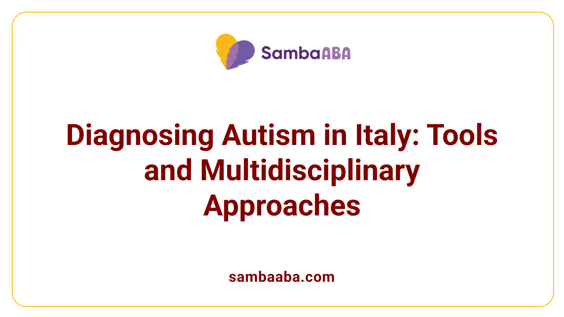 Diagnosing Autism in Italy: Tools and Multidisciplinary Approaches