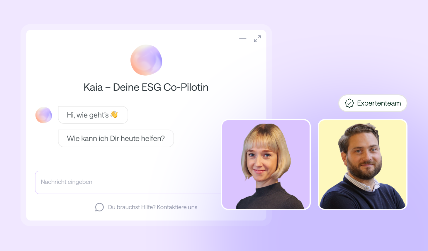 Der Chatbot 'Kaia – Deine ESG Co-Pilotin' bietet Hilfe an. Daneben werden Porträtfotos von zwei Mitarbeitern des Expertenteams als persönliche Ansprechpartner für weitere Unterstützung gezeigt.