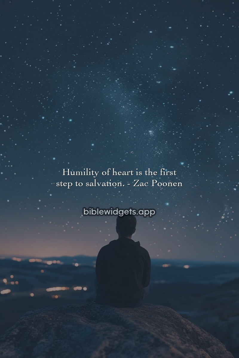 Humility of heart is the first step to salvation. — Zac Poonen