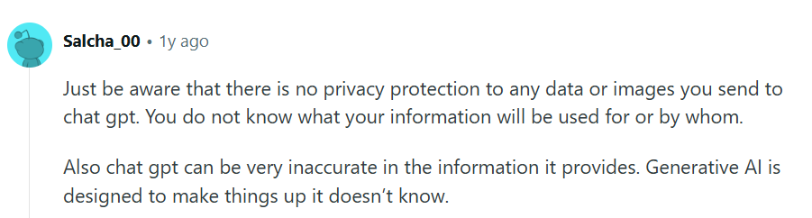 Screenshot of a Reddit comment warning that ChatGPT may not protect uploaded data privacy and can generate inaccurate or fabricated information in responses.