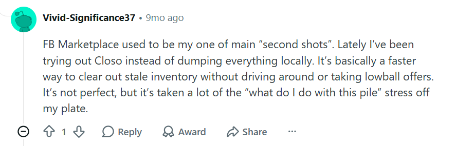 Reddit user says Closo helped clear stale inventory faster than Facebook Marketplace, reducing local meetups, lowball offers, and unsold inventory stress.