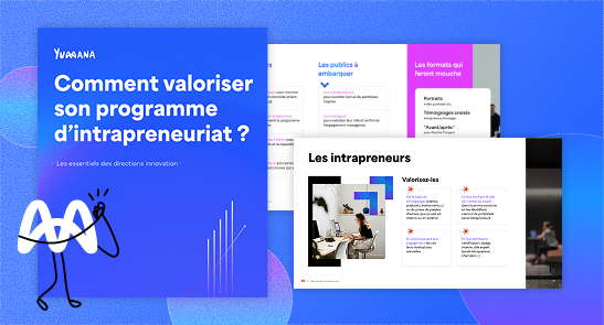 Comment valoriser son programme d’intrapreneuriat ?