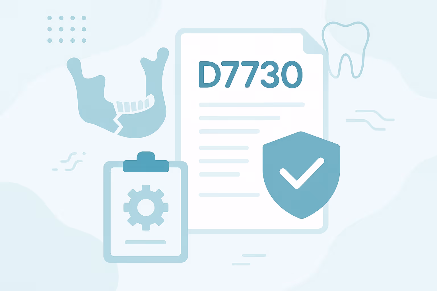 Stylized illustration of a document with code D7730 and lines of text a shield with a checkmark a clipboard with a gear icon a broken jawbone sketch and an outline of a tooth on a pale teal abstract background