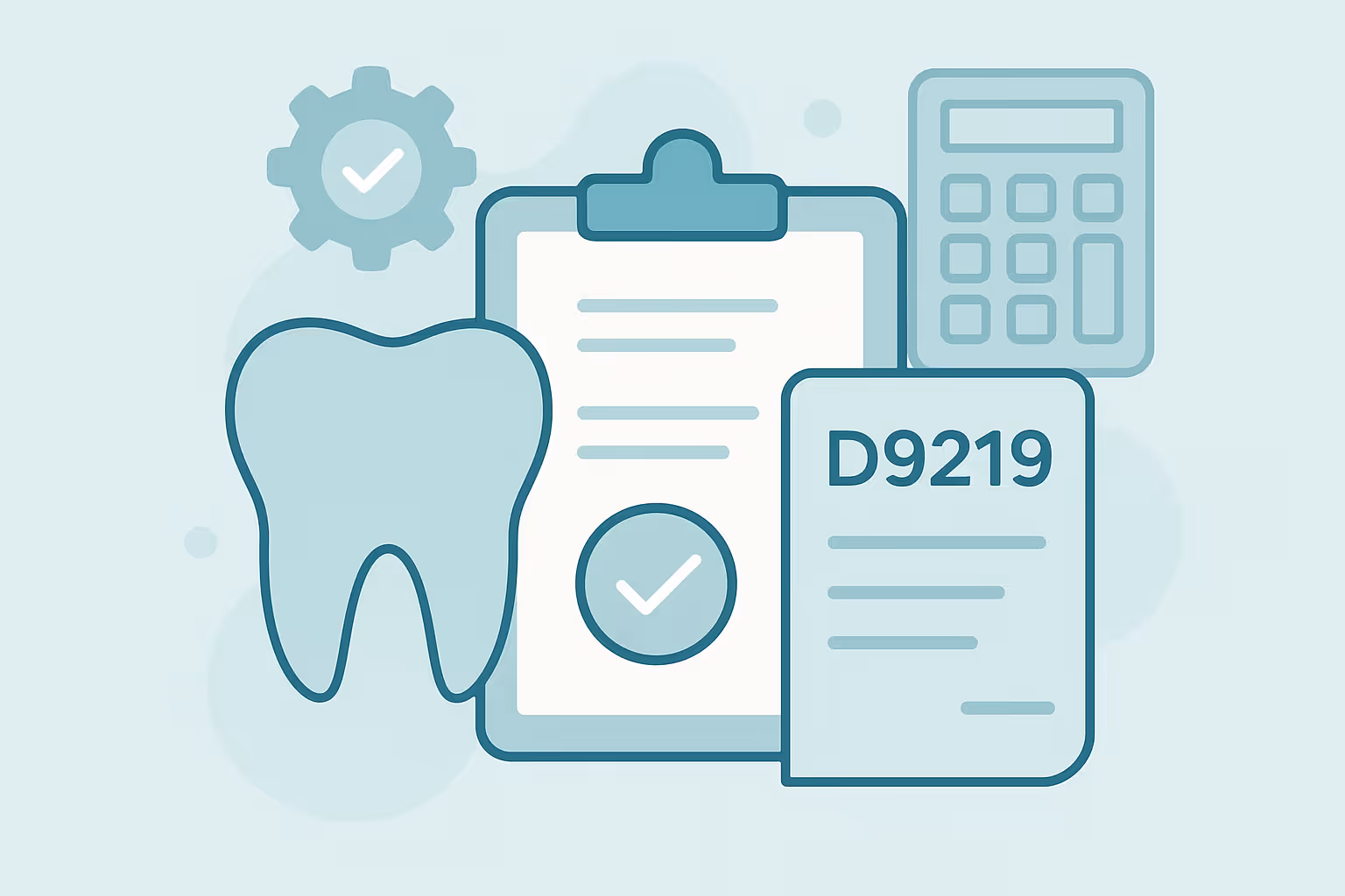 Illustration of a large stylized tooth next to a clipboard showing a checkmark a gear icon a calculator and a form labeled D9219 all in muted teal tones