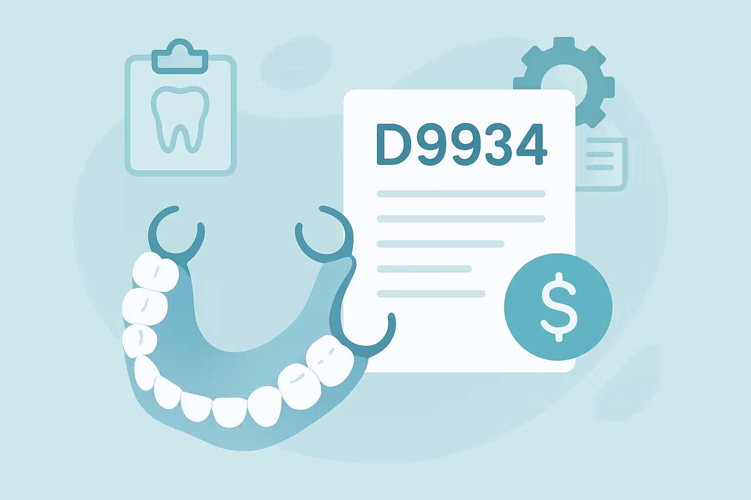 illustration of a removable partial denture next to a paper labeled D9934 with a dollar sign icon a clipboard showing a tooth icon and a gear symbol in soft teal tones representing a dental procedure code and cost estimate