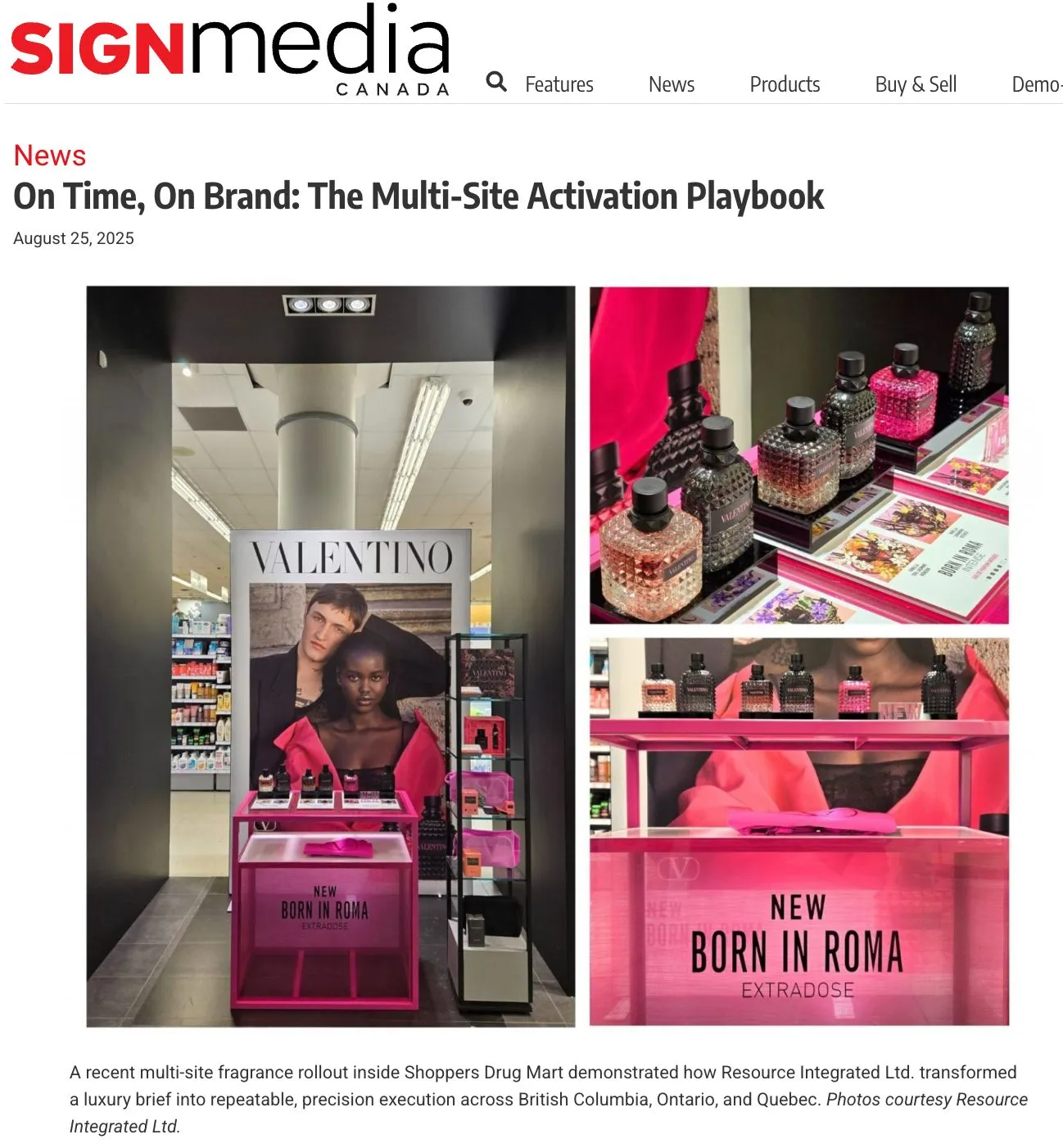 Resource Integrated Ltd. is proud to be featured in Sign Media for our national retail activation of Valentino’s Born in Roma Extradoze fragrance at Shoppers Drug Mart locations across British Columbia, Ontario, and Quebec.