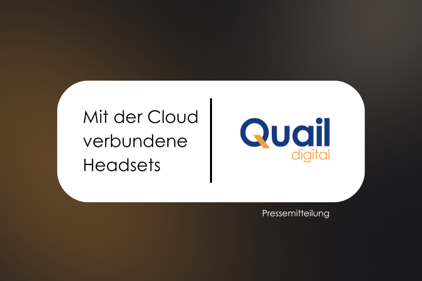 Cloud Connected Headsets | Quail Digital