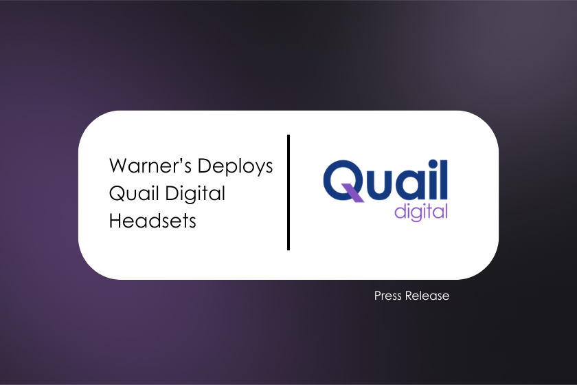 Warner's Deploys Quail Digital Headsets Press Release | Quail Digital