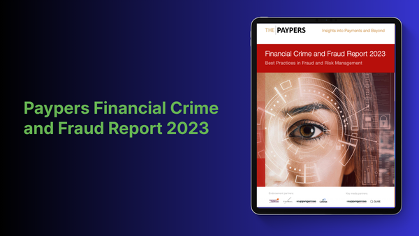 Paypers Financial Crime and Fraud Report 2023
