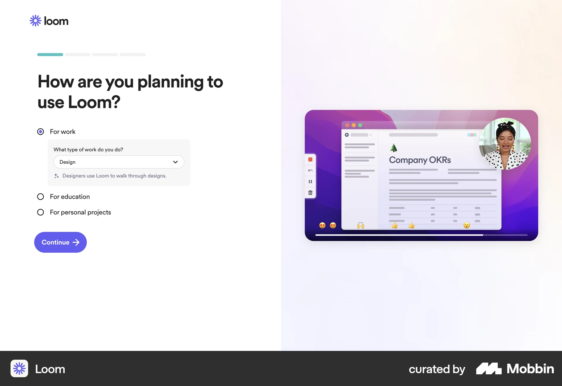 Loom — "How are you planning to use Loom?" with video playing on right. Source: mobbin.com