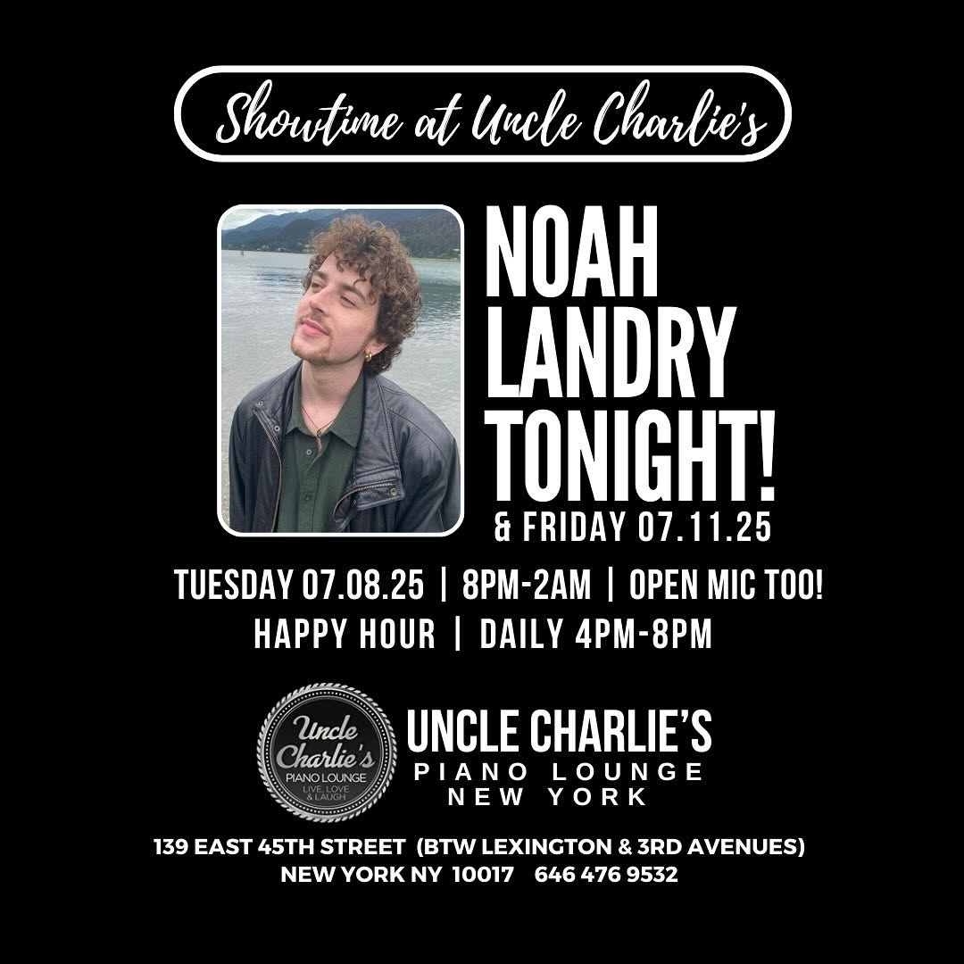 Photo by Joseph Koh in Uncle Charlie's Piano Lounge. 1 व्यक्ति, पेय, बैंजो और वह टेक्स्ट जिसमें 'Shoutime at Uncle Charlie's H LANDRY TONIGHT! & FRIDAY 07.11.25 TUESDAY 07.08.25 8PM-2AM OPEN MIC TOO! HAPPy HOUR| DAILY 4PM-8PM Uncle UNCLE CHARLIE'S Charlie's CLING Charlie PIANO LOUNGE NEW YORK 139 EAST 45TH STREET (BTW LEXINGTON & 3RD AVENUES) NEW YORK NY 10017 646 476 9532' लिखा है की फ़ोटो हो सकती है.