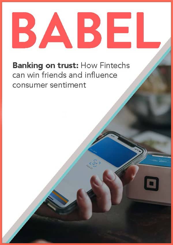 Banking on trust: How Fintechs can win friends and influence consumer sentiment