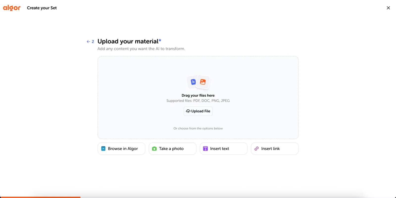 The Upload your material step in Algor, with the options to upload a file, take a photo, paste a link or text, or browse files already in Algor