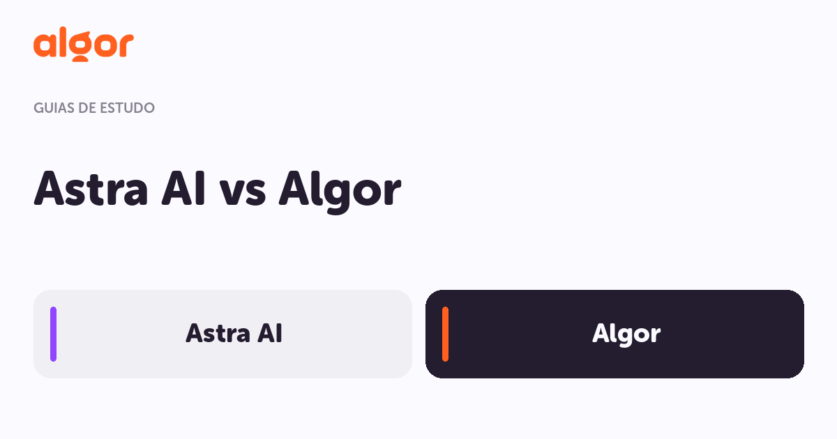 Astra AI ou Algor: tenha controle sobre seus estudos