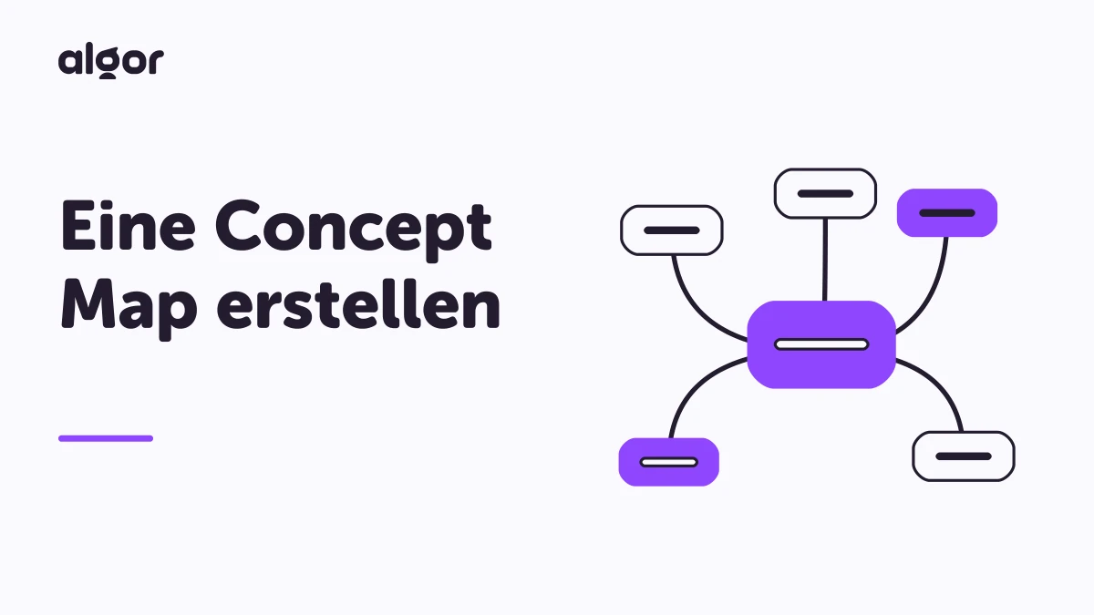 Eine Concept Map erstellen: Begriffe sinnvoll miteinander verbinden