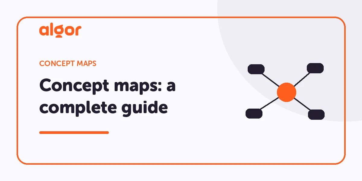 Concept Maps: The Complete Guide For Organizing Information