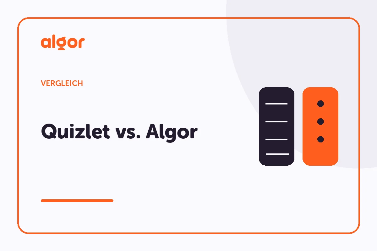 Quizlet vs. Algor: Die Alternative für vernetztes Lernen