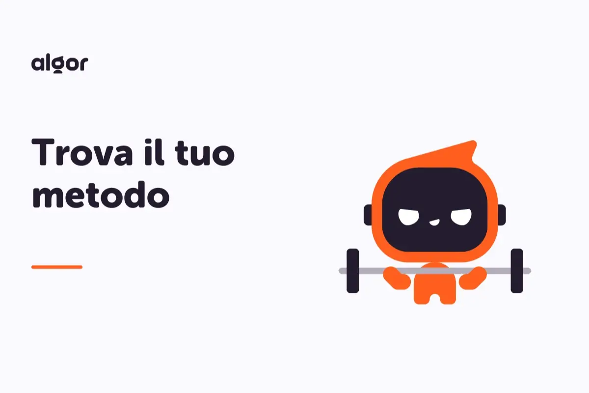 Trova il tuo metodo