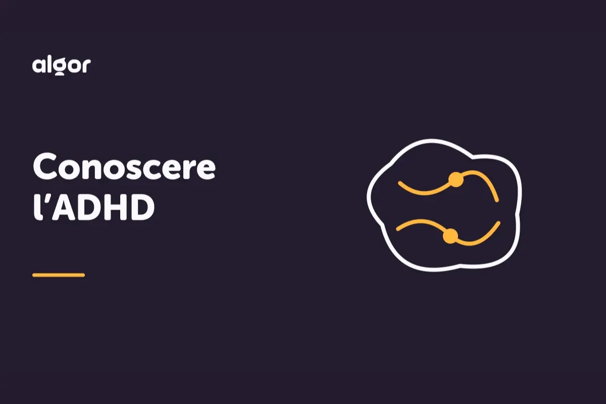 Conoscere l’ADHD