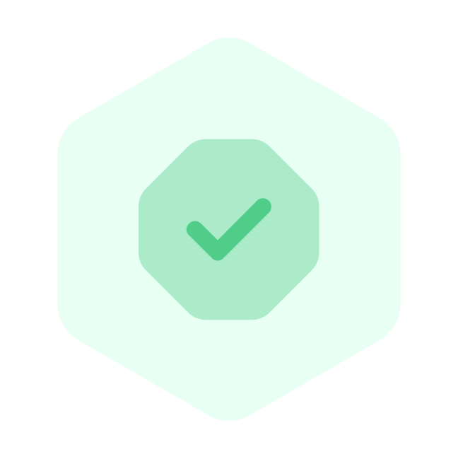 Green checkmark inside a light green octagon with a hexagonal light green background.