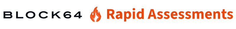 Block 64 Rapid Assessments
