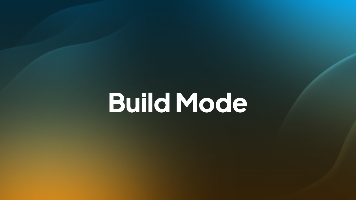 WTF is Build Mode?