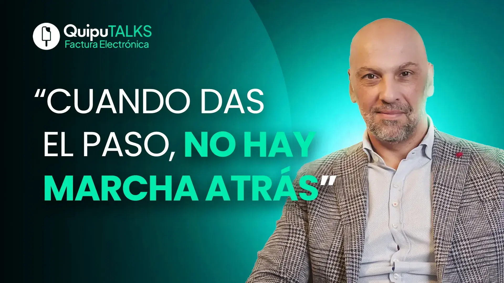 Entrevista en QuipuTalks sobre factura electrónica con experto explicando la importancia de adoptar el sistema sin vuelta atrás.