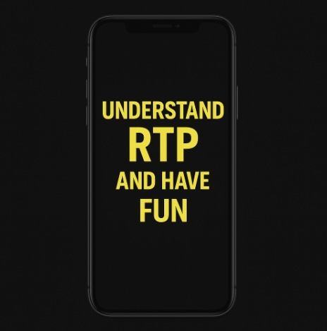 A black background with a mobile phone in the centre with yellow bold text saying UNDERSTAND RTP AND HAVE FUN