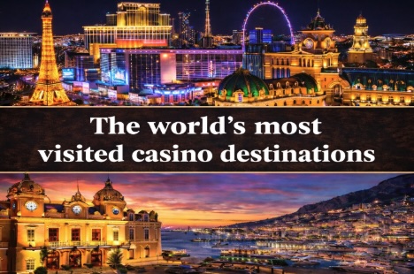 An image of Vegas and Monte Carlo with white text on a black banner saying THE WORLD'S MOST VISITED CASINO DESTINATIONS
