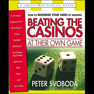 Beating the Casinos at their own game