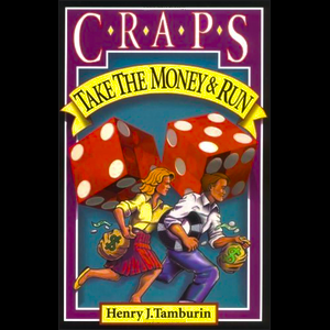 Craps Take the Money and Run