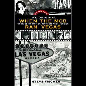 When the Mob ran Vegas