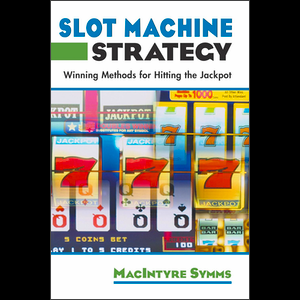 Slot Machine Strategy